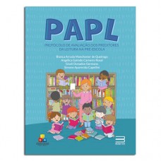 PAPL Protocolo de Avaliação dos Preditores da Leitura na Pré-Escola