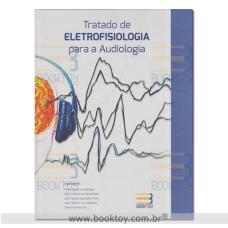 Tratado de Eletrofisiologia Para a Audiologia