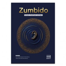 Zumbido Avaliação e Reabilitação Audiologica Zumbido Avaliação e Reabilitação Audiologica