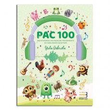 Pac 100 Atividades Voltadas ao Treinamento de Habilidades Auditivas Pac 100 Atividades Voltadas ao Treinamento de Habilidades Auditivas