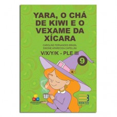 Yara o Chá de Kiwi e o Vexame da Xícara V/X/Y/K - PLE III